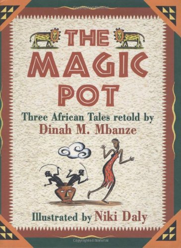 Imagen de archivo de The Magic Pot: Three African Folktales a la venta por WorldofBooks