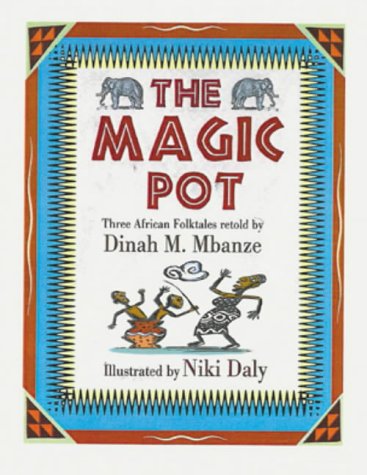 Stock image for The Magic Pot: Three African Folktales for sale by WorldofBooks