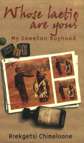 Stock image for Whose Laetie are You?: My Sowetan Boyhood for sale by WorldofBooks