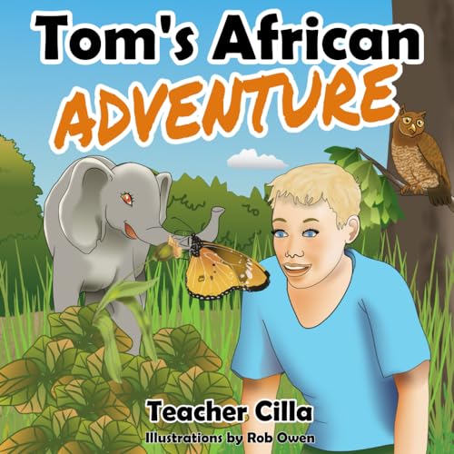 9780796101617: Tom's African Adventure: A story about a boy who got lost in the wild