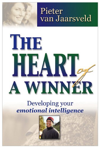 Beispielbild fr The Heart of A Winner; Developing your emotional intelligence zum Verkauf von Chapter 1