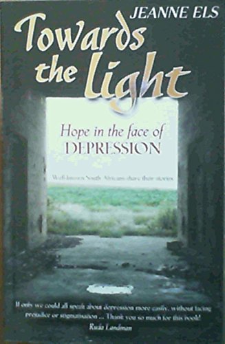 Stock image for Towards the Light: Hope in the Face of Depression for sale by medimops