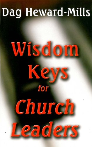Wisdom Keys for Church Leaders (9780796308245) by Heward-Mills, Dag