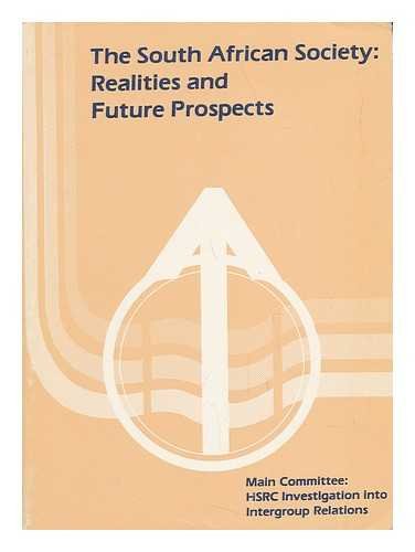 Stock image for The South African Society: Realities and Future Prospects for sale by Murphy-Brookfield Books