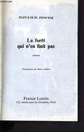 Beispielbild fr La Fort qui n'en finit pas (Les Chroniques du pays perdu .) zum Verkauf von Ammareal