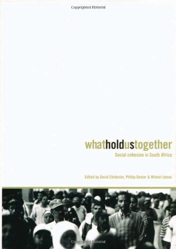 Imagen de archivo de What Holds Us Together: Social Cohesion in South Africa a la venta por ThriftBooks-Atlanta