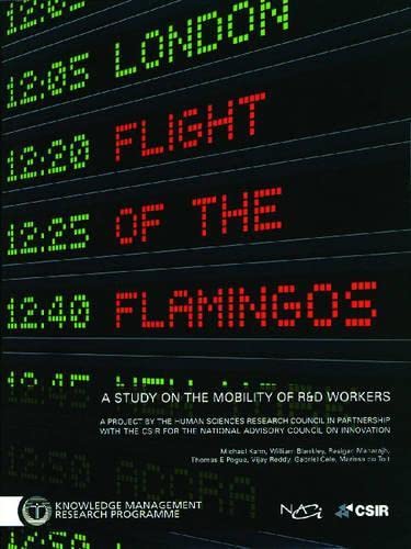 Imagen de archivo de Flight Of The Flamingos: A Study On The Mobility Of R&D Workers a la venta por Revaluation Books