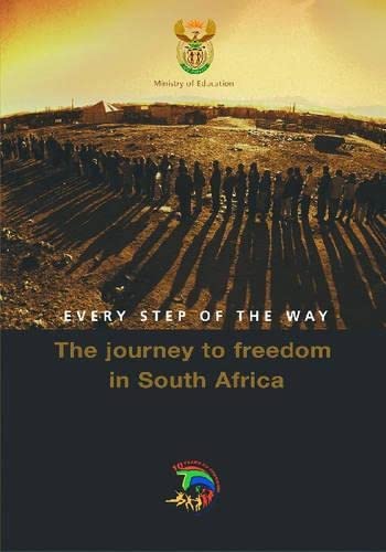 Imagen de archivo de Every Step of the Way: The Journey to Freedom in South Africa a la venta por HPB-Red