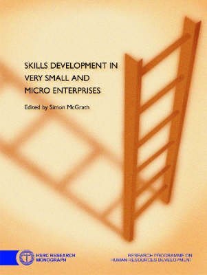 Stock image for Skills Development in Very Small and Micro Enterprises HSRC Research Monograph HSRC Research Monograph S for sale by PBShop.store US