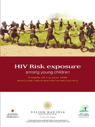 Stock image for HIV Risk Exposure Among Young Children A Study of 29 Year Olds Served by Public Health Facilities in the Free State, South Africa for sale by PBShop.store US