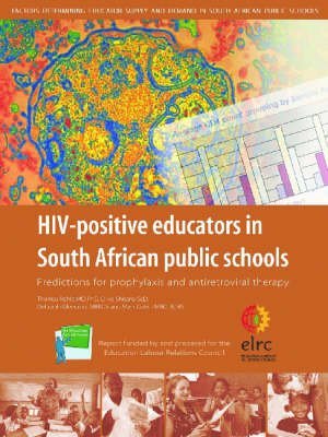 Stock image for HIVpositive Educators in South African Public Schools Predictions for Prophylaxis and Antiretroviral Therapy for sale by PBShop.store US