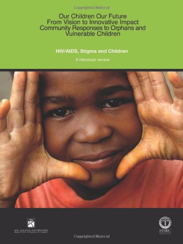 Imagen de archivo de HIV/AIDS, Stigma and Children: A Literature Review [Soft Cover ] a la venta por booksXpress