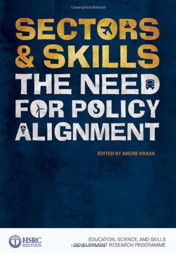 Sectors & Skills: The Need for Policy Alignment - Kraak, Andre (Editor)