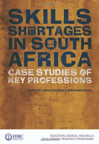 Stock image for Skills Shortages in South Africa: Case Studies of Key Professions for sale by Wonder Book