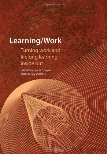 Beispielbild fr Learning / Work: Turning Work and Lifelong Learning Inside Out zum Verkauf von medimops