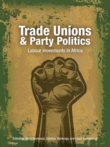 Imagen de archivo de Trade Unions and Party Politics: Labour Movements in Africa a la venta por Cambridge Rare Books