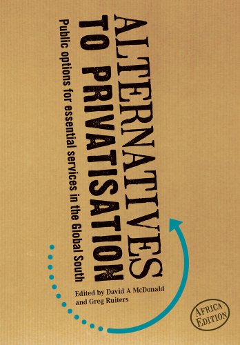 Imagen de archivo de Alternatives to Privatisation: Public Options for Essential Services in the Global South a la venta por Books From California