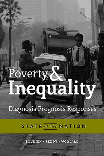 Beispielbild fr Poverty and Inequality: Diagnosis, Prognosis, and Responses (State of the Nation) zum Verkauf von Books From California