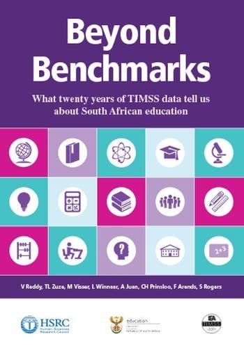 Imagen de archivo de Beyond Benchmarks: What Twenty Years Of Timss Data Tell Us About South African Education a la venta por Revaluation Books