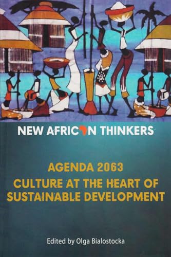 Imagen de archivo de New African Thinkers: Culture at the Heart of Sustainable Development a la venta por Books From California