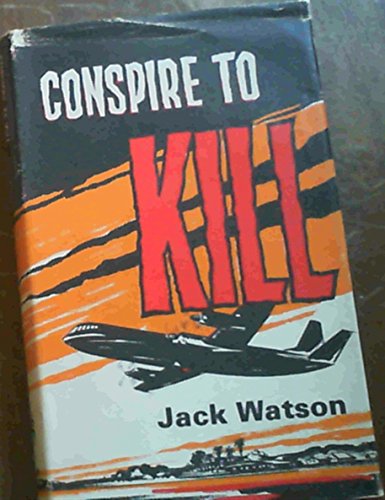 Imagen de archivo de Conspire to Kill a la venta por Christison Rare Books, IOBA SABDA