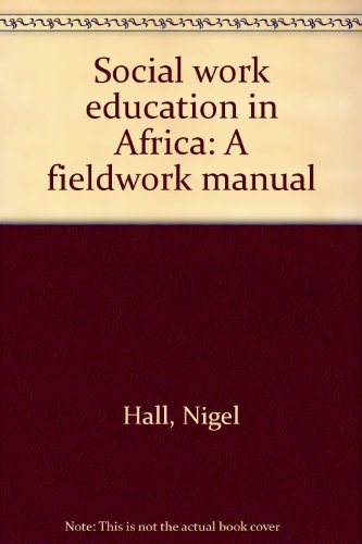 9780797409484: Social work education in Africa: A fieldwork manual