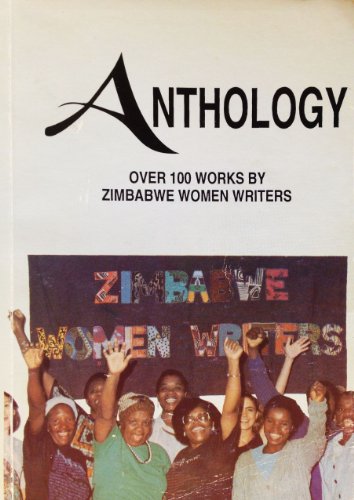 Beispielbild fr Zimbabwe Women Writers Anthology - No. 1 - English - 1994 : Over 100 Works by Zimbabwe Women Writers zum Verkauf von Chapter 1