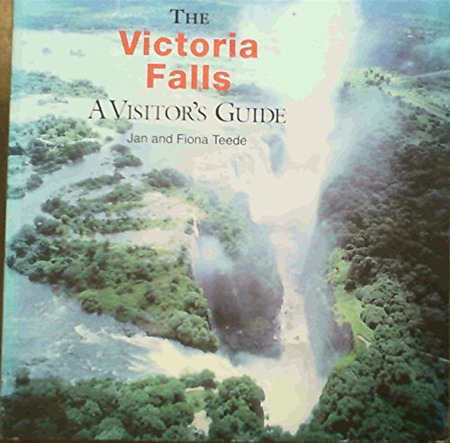 Stock image for The Victoria Falls : A Visitor's Guide for sale by Wonder Book