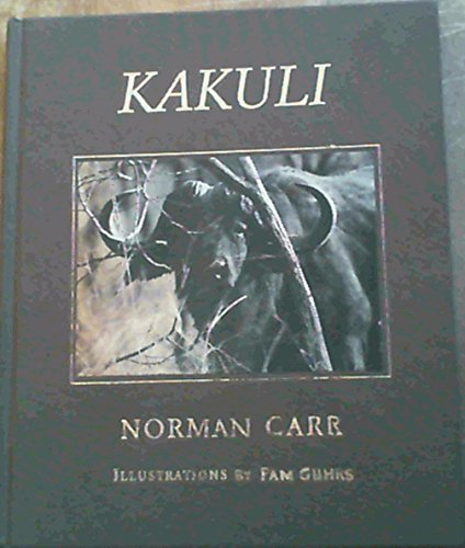 9780797415782: Kakuli: A Story About Wild Animals, Their Struggle to Survive and the People Who Live Among Them