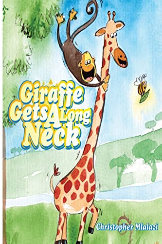 Stock image for Giraffe Gets A Long Neck for sale by Lucky's Textbooks