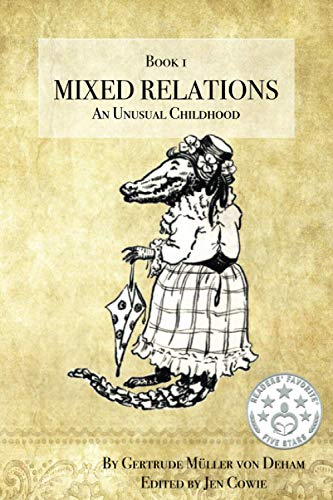 Stock image for Mixed Relations: An Unusual Childhood for sale by Lucky's Textbooks