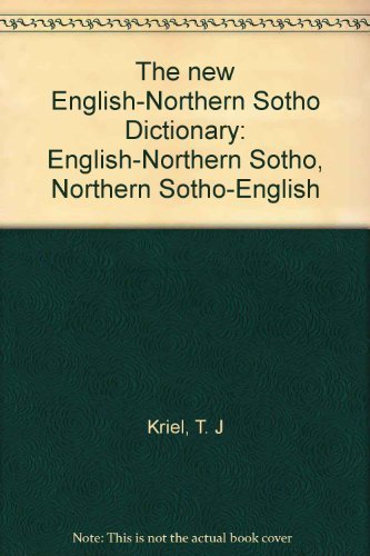 9780798002134: The new English-Northern Sotho dictionary: English-Northern Sotho, Northern Sotho-English