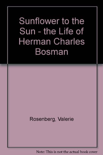 Stock image for Sunflower to the Sun : The Life of Herman Charles Bosman for sale by ThriftBooks-Atlanta