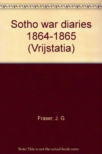 9780798118132: Sotho war diaries 1864-1865 (Vrijstatia)