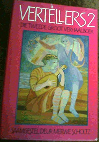 Vertellers 2: Die tweede groot verhaalboek (Afrikaans Edition) - Scholtz, Merwe (Ed.)