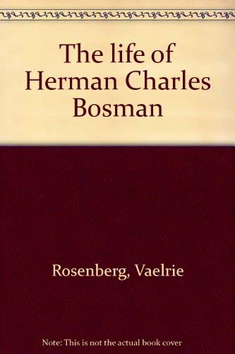Stock image for The Life of Herman Charles Bosman for sale by ThriftBooks-Atlanta