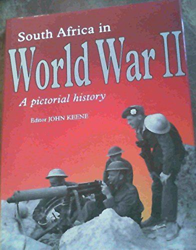 Beispielbild fr South Africa in World War II: A pictorial history zum Verkauf von Books From California