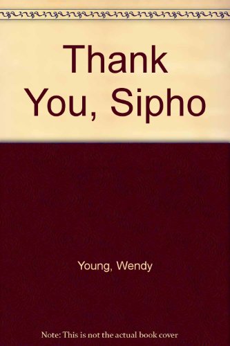 Stock image for Thank You, Sipho! for sale by Chapter 1