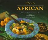 9780798136785: Classic African (Authentic Recipes From an Ancient Cuisine)