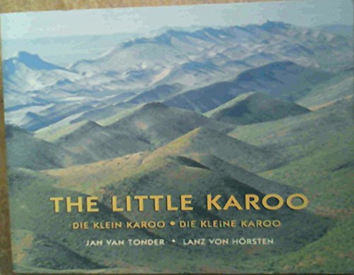 9780798138161: The Little Karoo / Die Klein Karoo / Die Kleine Karoo [Lingua Inglese]