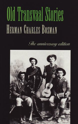 Imagen de archivo de Old Transvaal stories (The anniversary edition of Herman Charles Bosman) a la venta por Half Price Books Inc.