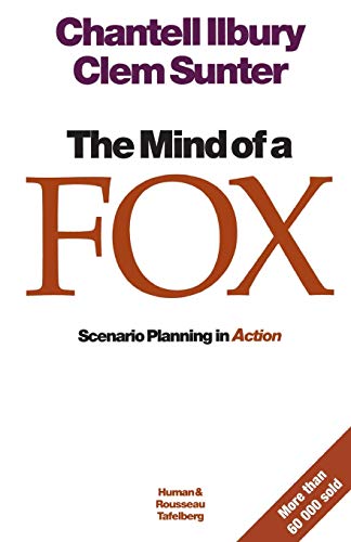Beispielbild fr Mind of a Fox : Scenario Planning in Action zum Verkauf von Better World Books