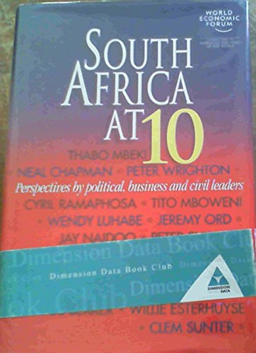 Stock image for South Africa at 10: Perspectives by Political, Business and Civil Leaders for sale by medimops