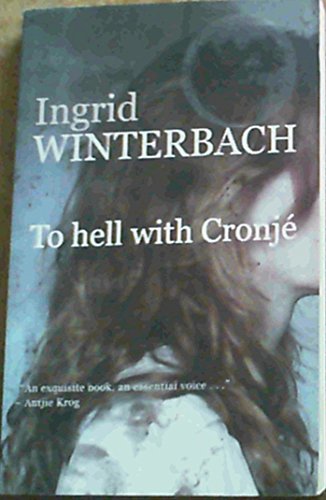 9780798148320: To Hell with Cronje [Taschenbuch] by Winterbach, Ingrid