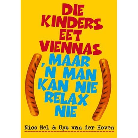 Beispielbild fr Die Kinders Eet Viennas Maar 'n Man Kan Nie Relax Nie zum Verkauf von AwesomeBooks