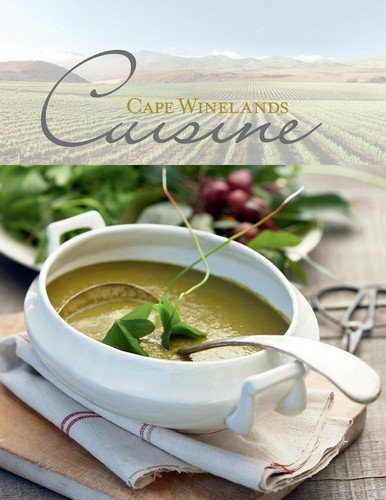Beispielbild fr Cape Winelands Cuisine zum Verkauf von WorldofBooks