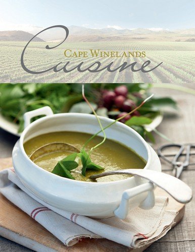 9780798152228: Cape Winelands Cuisine