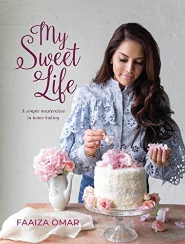 Beispielbild fr My Sweet Life : A Simple Masterclass in Home Baking zum Verkauf von GreatBookPrices