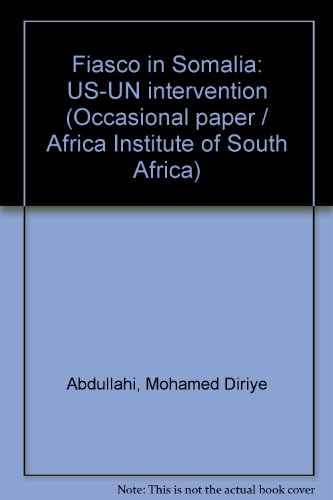 Beispielbild fr Fiasco in Somalia: US-UN intervention zum Verkauf von Buchpark