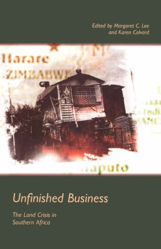 Unfinished Business: The Land Crisis in Southern Africa (9780798301725) by Colvard, Karen